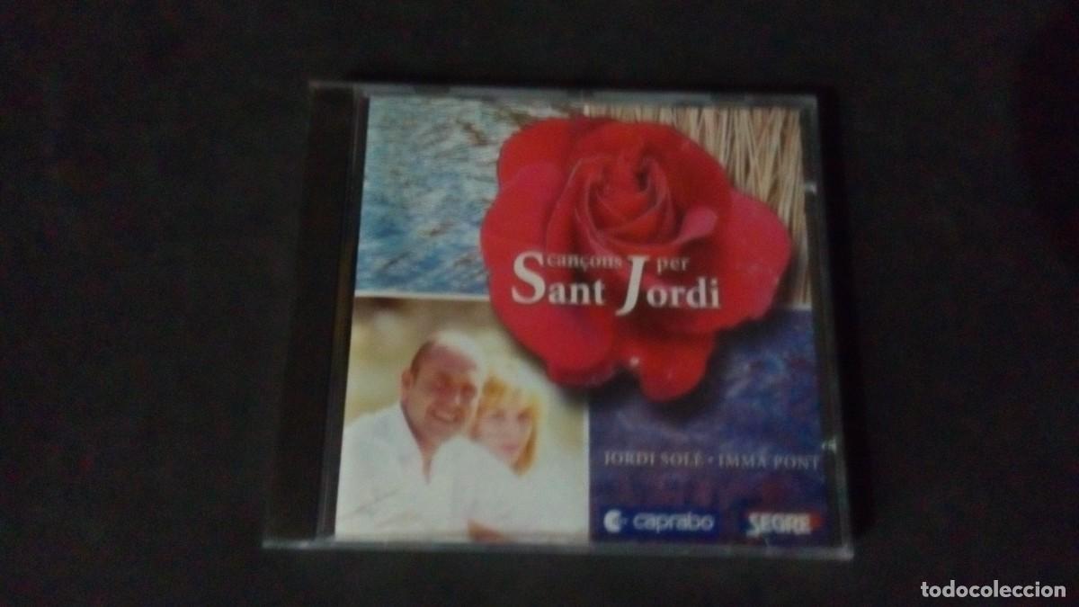 CDs de m&uacute;sica: CAN&Ccedil;ONS PER SANT JORDI. JORDI SOL&Eacute;. IMMA PONT. PARAULES D'AMOR. NO TROBAR&Agrave;S LA MAR