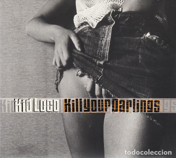 CDs de m&uacute;sica: Kid Loco &ndash; Kill Your Darlings (CD, Yellow Productions 8573 89410 2)