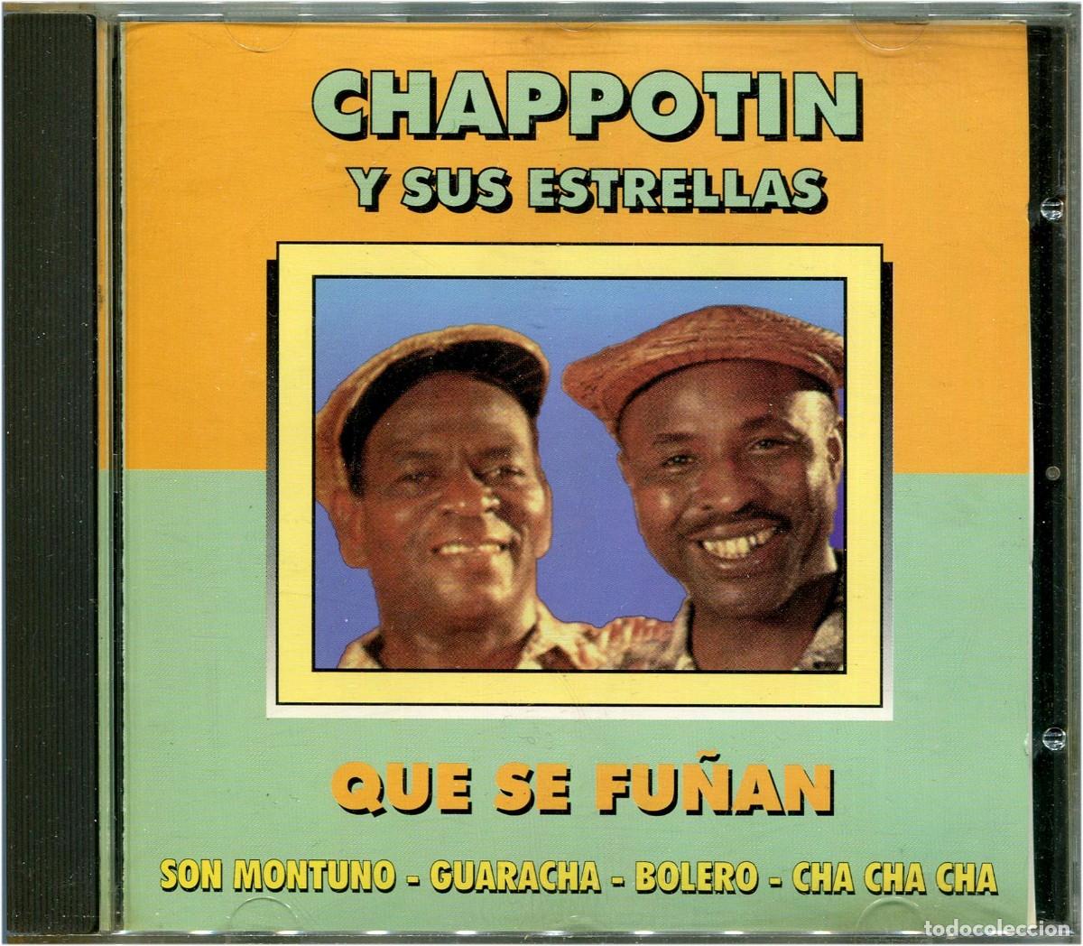 CDs de m&uacute;sica: Chappottin Y Sus Estrellas &ndash; Que Se Fu&ntilde;an - CD Spain 1996 - Musica Del Sol MSCD-7012 - EX/EX