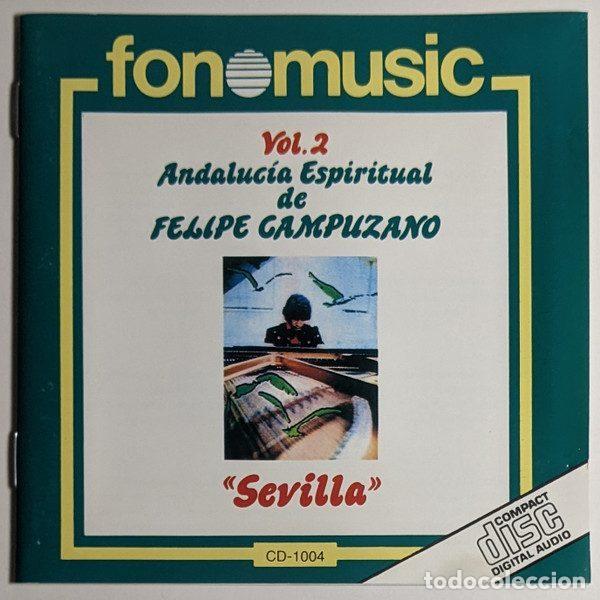 CDs de m&uacute;sica: Felipe Campuzano &ndash; Andaluc&iacute;a Espiritual &rdquo;Sevilla&rdquo; (CD, Fonomusic CD 1004)