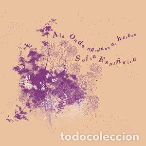 Music CDs: Sofia Espi&ntilde;eira &ndash; Al&aacute; Onde Agroman As Herbas (CD, Gourmet Sound Studios none)