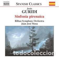 Music CDs: Jes&uacute;s Guridi &ndash; Sinfon&iacute;a Pirenaica (CD, Naxos 8.557631)