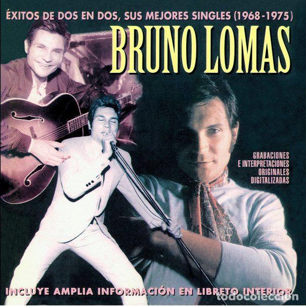 Music CDs: Bruno Lomas &ndash; &Eacute;Xitos De Dos En Dos,Sus Mejores Singles 1968-1975 (CD, Rama Lama Music RM50032)