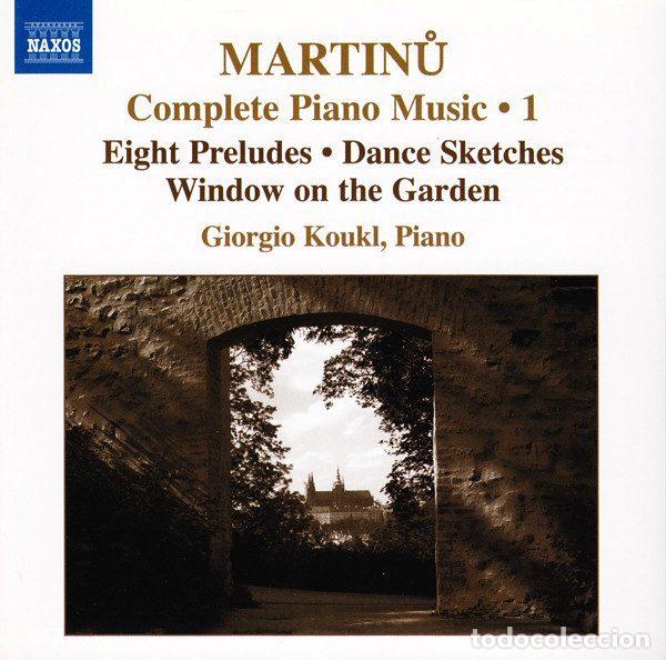 Musik-CDs: Martinů, Giorgio Koukl &ndash; Eight Preludes &bull; Dance Sketches &bull; Window On The Garden (CD, Naxos 8.557914)