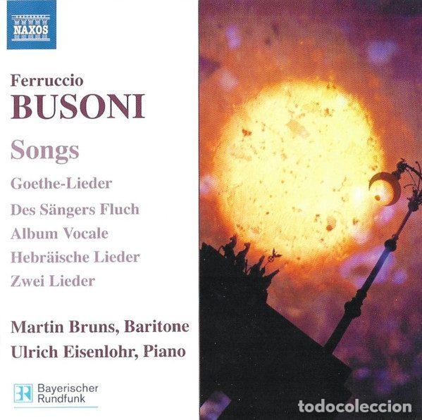 CDs de m&uacute;sica: Ferruccio Busoni, Martin Bruns, Ulrich Eisenlohr &ndash; Songs (Goethe-Lieder / Des S&auml;ngers Fluch /...
