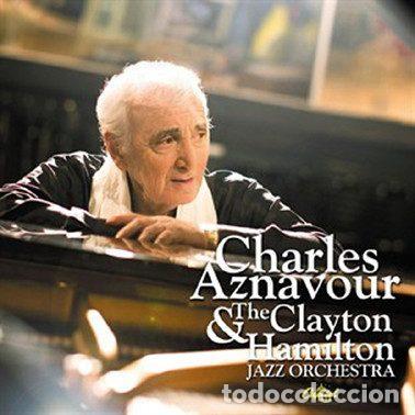 CDs de Musique: Charles Aznavour & The Clayton Hamilton Jazz Orchestra &ndash; Charles Aznavour & The Clayton Hamilton...