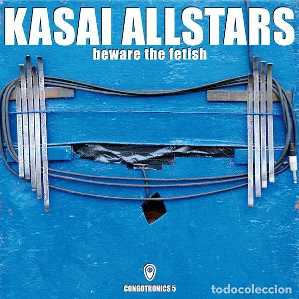 Music CDs: Kasai Allstars &ndash; Beware The Fetish (CD, Crammed Discs cram233)