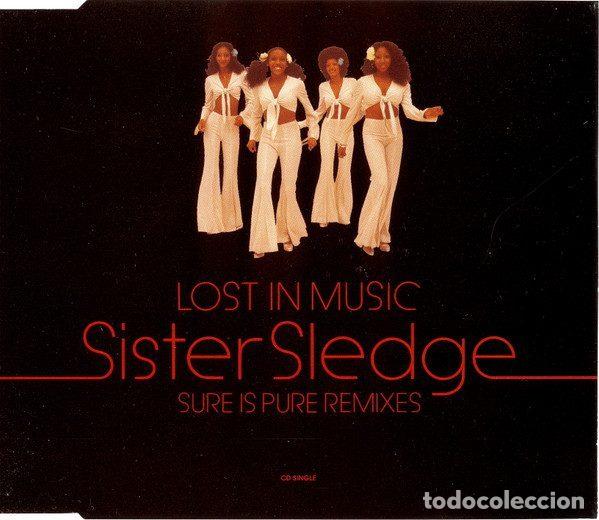 CDs de m&uacute;sica: Sister Sledge &ndash; Lost In Music (Sure Is Pure Remixes) (CD, Atlantic A4509CD)