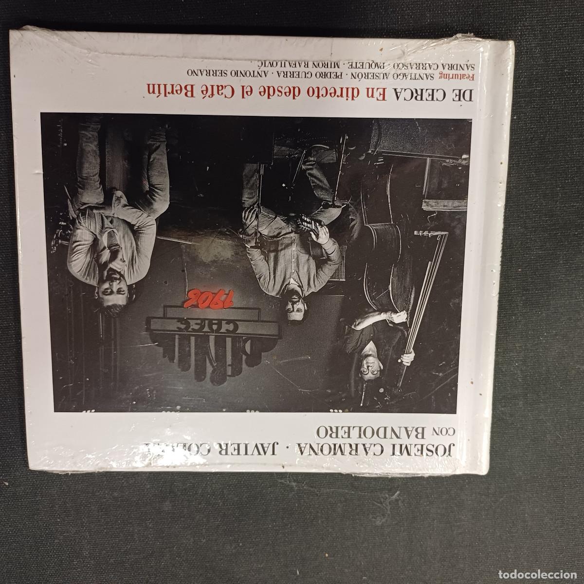 CDs de m&uacute;sica: JOSEMI CARMONA-JAVIER COLINA CON BANDOLERO/DE CERCA EN DIRECTO CAFE BERLIN/CD DIGIPACK PRECINTADO&iexcl;&iexcl;.