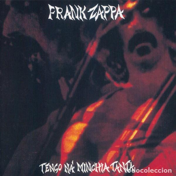 Music CDs: Frank Zappa - Tengo na' Minchia Tanta