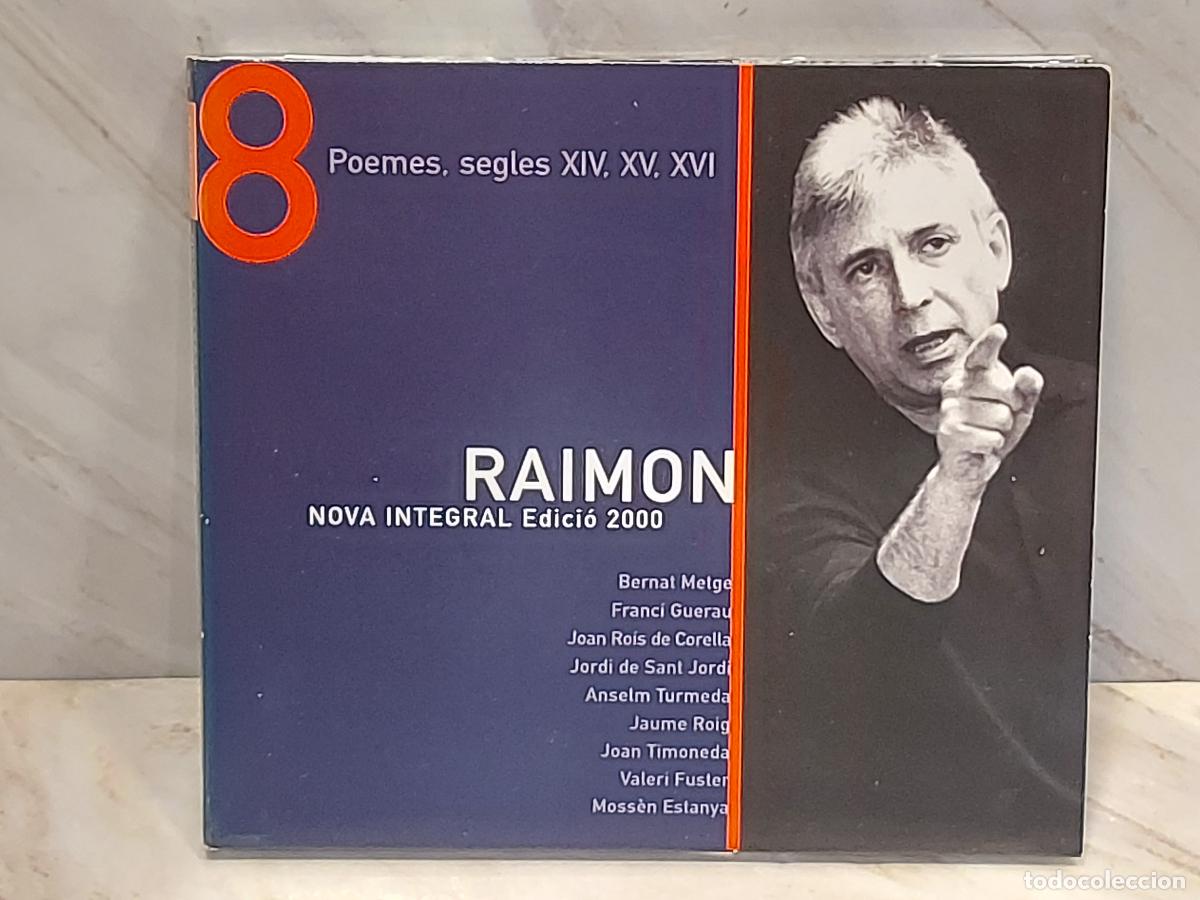 CDs de m&uacute;sica: RAIMON | NOVA INTEGRAL EDICI&Oacute; 2000 VOL. 8 | POEMES SEGLES XIV XV XVI | CD DIGIPACK