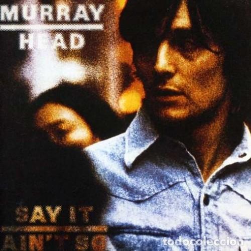 Music CDs: Murray Head - Say it ain't so