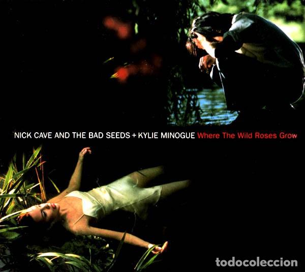 Music CDs: Nick Cave & the Bad Seeds + Kylie Minogue - Where the wild roses grow (CD single: 3 temas)