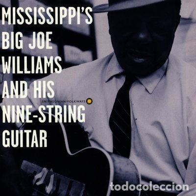 CDs de m&uacute;sica: Mississippi's Big Joe Williams and His Nine-String Guitar- 0093074005224
