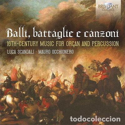 CDs de m&uacute;sica: Balli, battaglie e canzoni: 16th-century music for organ and percussion- 5028421953847