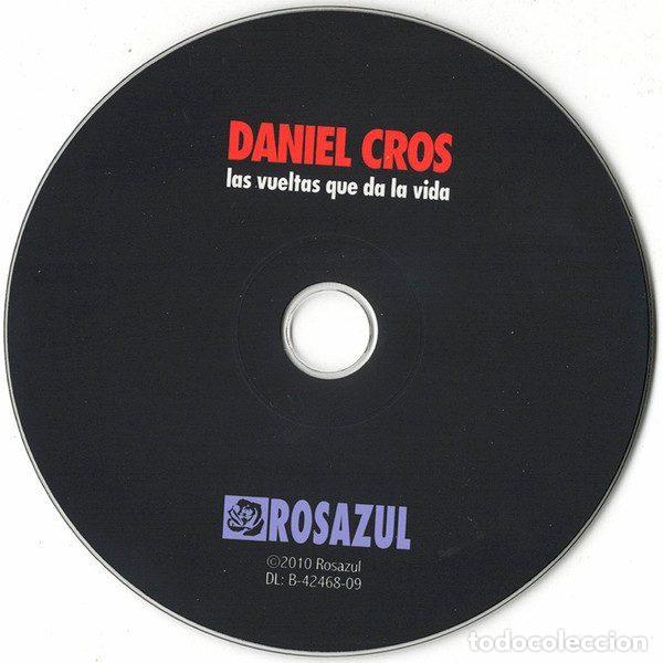 CDs de m&uacute;sica: Daniel Cros &ndash; Las Vueltas Que Da La Vida (CD, Rosazul RD-017) - Foto 3