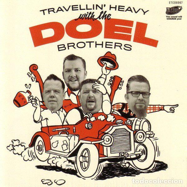 CDs de Musique: The Doel Brothers &ndash; Travellin' Heavy With The Doel Brothers (CD, El Toro Records ETCD 6067)