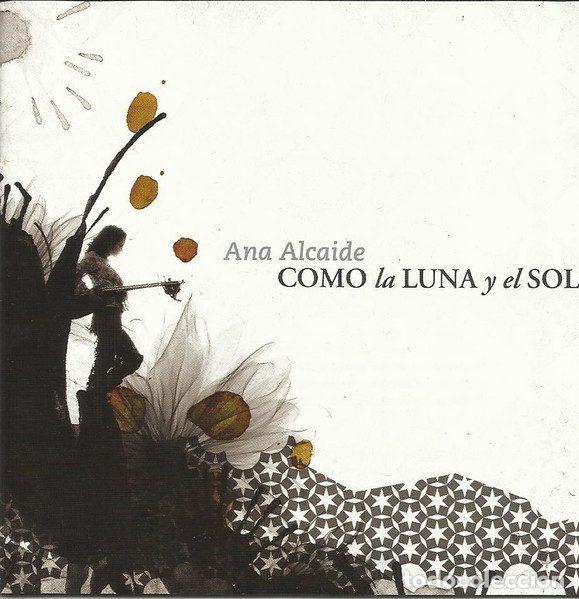 CDs de m&uacute;sica: Ana Alcaide &ndash; Como La Luna Y El Sol (CD, Karonte LR-306)