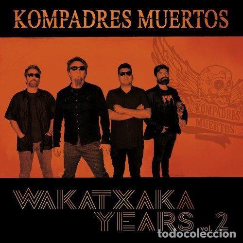 Music CDs: Kompadres Muertos &ndash; Wakatxaka Years Vol.2 (CD, Not On Label none)