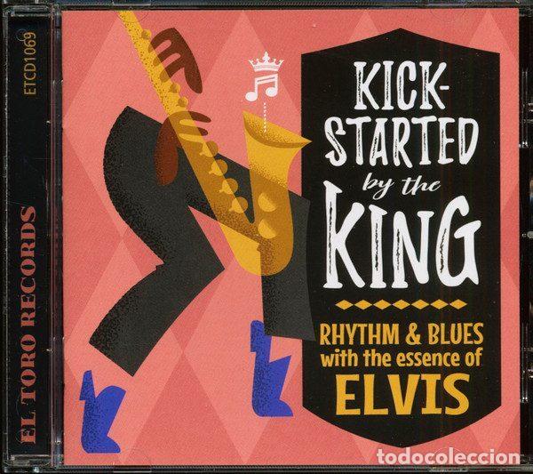 Musik-CDs: Various &ndash; Kick-Started By The King (Rhythm & Blues With The Essence Of Elvis) (CD, El Toro...