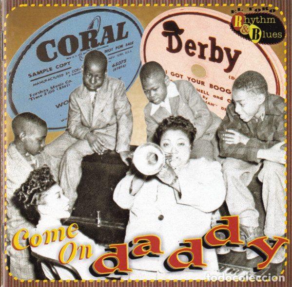 CDs de m&uacute;sica: Various &ndash; Come On Daddy (CD, El Toro Records EL TORO R&B 101) - Foto 1