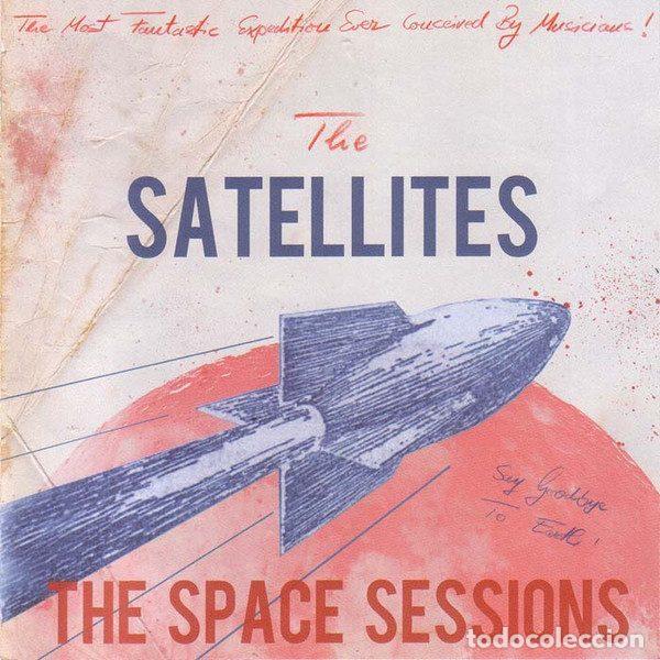 CDs de m&uacute;sica: The Satellites &ndash; The Space Sessions (CD, El Toro Records ETCD 6059)