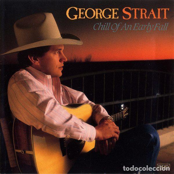 Musik-CDs: George Strait &ndash; Chill Of An Early Fall (CD, MCA Records MCABD 10204)