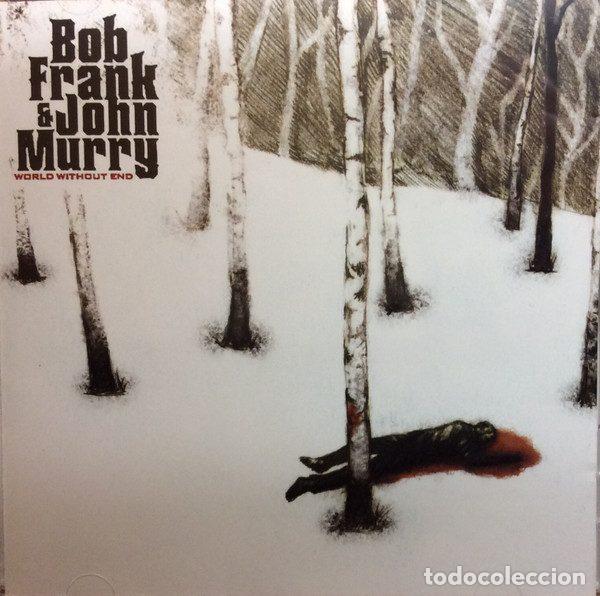 Music CDs: Bob Frank & John Murry &ndash; World Without End (CD, Decor Records DECOR011CD)