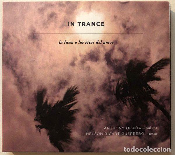 CDs de Musique: Anthony Oca&ntilde;a &ndash; In Trance. La Luna O Los Ritos Del Amor (CD, Producciones Los Mafus none)
