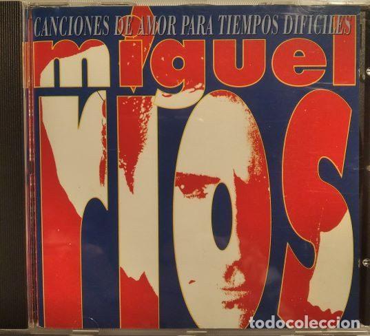 CDs de m&uacute;sica: Miguel R&iacute;os &ndash; Canciones de Amor Para Tiempos Dif&iacute;ciles (CD, Polydor 527 635 2)