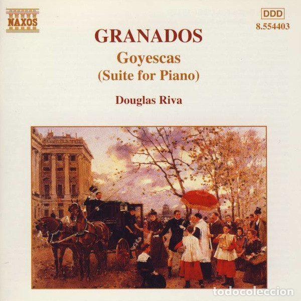 CD de M&uacute;sica: Granados, Douglas Riva &ndash; Goyescas (Suite For Piano) (CD, Naxos 8.554403)