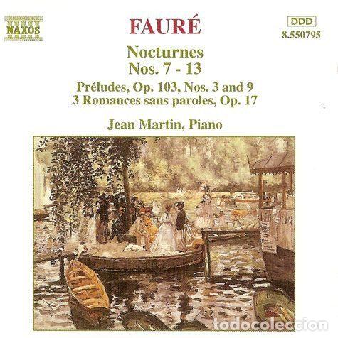 CDs de m&uacute;sica: Faur&eacute; / Jean Martin &ndash; Nocturnes Vol. 2 (CD, Naxos 8.550795)