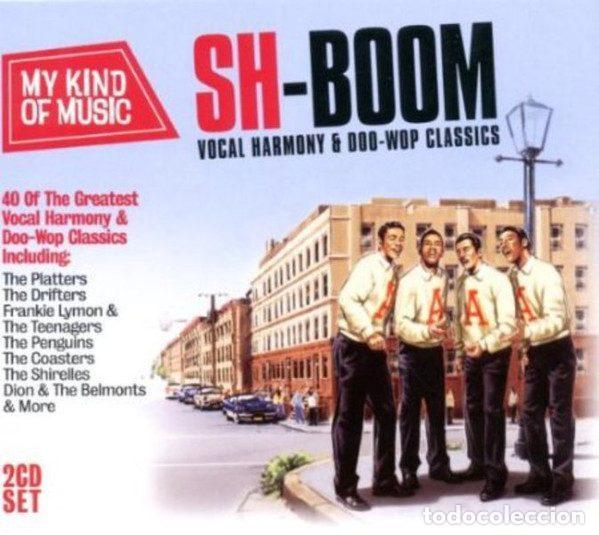 CD di Musica: Various &ndash; Sh-Boom - Vocal Harmony & Doo-Wop Classics (CD, My Kind Of Music USMMDCD002)