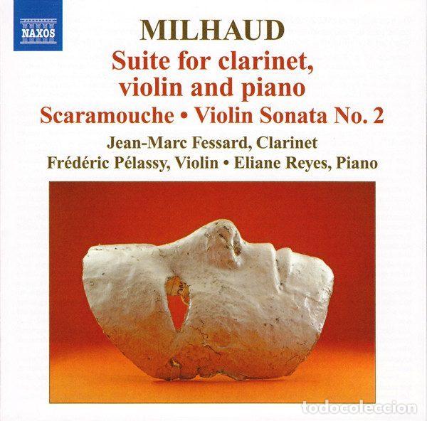 CD di Musica: Milhaud, Jean-Marc Fessard, Fr&eacute;d&eacute;ric P&eacute;lassy &bull; Eliane Reyes &ndash; Suite For Clarinet, Violin And...