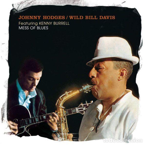 Musik-CDs: Johnny Hodges / Wild Bill Davis Featuring Kenny Burrell &ndash; Mess Of Blues (CD, Lone Hill Jazz...