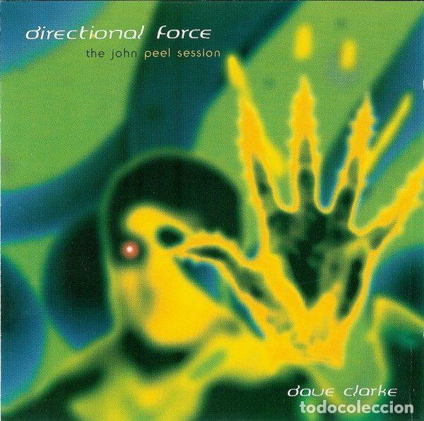 CDs de m&uacute;sica: Dave Clarke - Directional Force &ndash; The John Peel Session (CD, Celebration CELCD 072 (PM))
