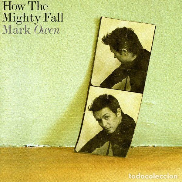 CDs de Musique: Mark Owen &ndash; How The Mighty Fall (CD, Edel 0162942ERE)