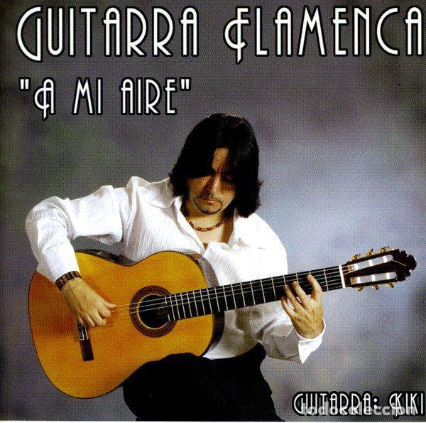 CDs de Musique: Guitarra Flamenca &ndash; A Mi Aire (CD, Mediterraneo Music Latino S.L. B-0056-D)