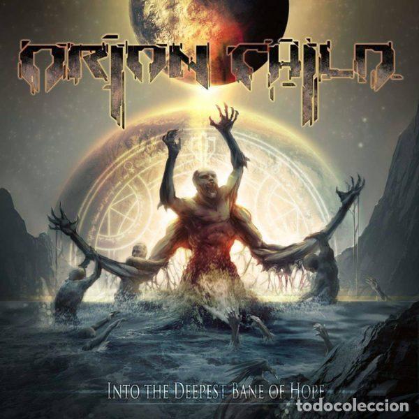 CDs de m&uacute;sica: Orion Child &ndash; Into the Deepest Bane of Hope (CD, Rock CD Records M-32802-2016)