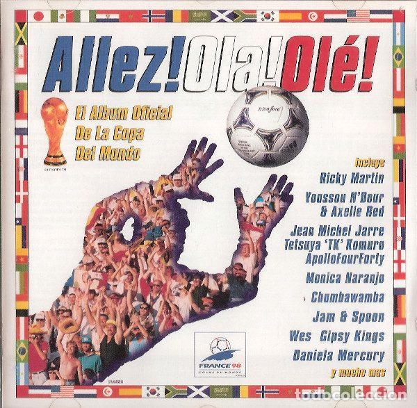 CDs de m&uacute;sica: Various &ndash; Allez! Ola! Ol&eacute;! (El Album Oficial De La Copa Del Mundo) (CD, Columbia 489982 2)