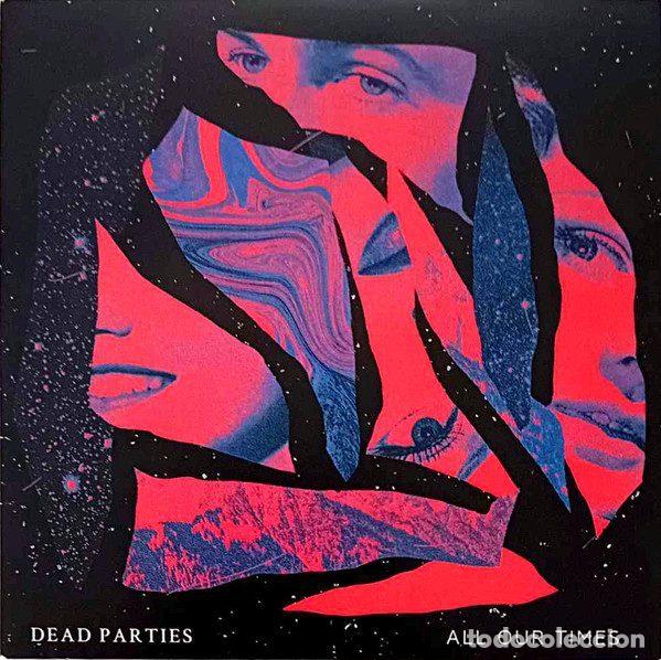 Musik-CDs: Dead Parties &ndash; All Our Times (CDr, Not On Label (Dead Parties (2) Self-released) RCDR1976)