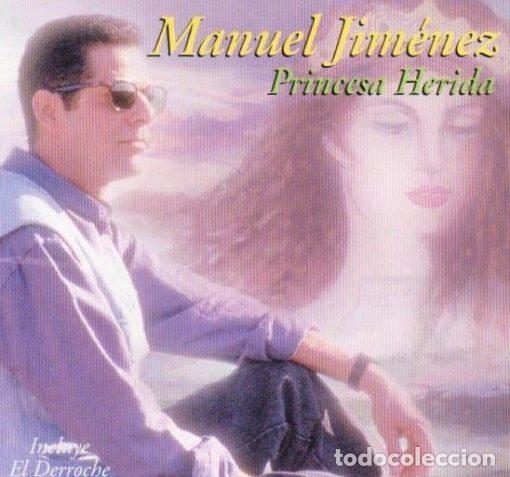 CDs de m&uacute;sica: Manuel Jim&eacute;nez &ndash; Princesa Herida (CD, Mojito Records CD-12012) - Foto 1