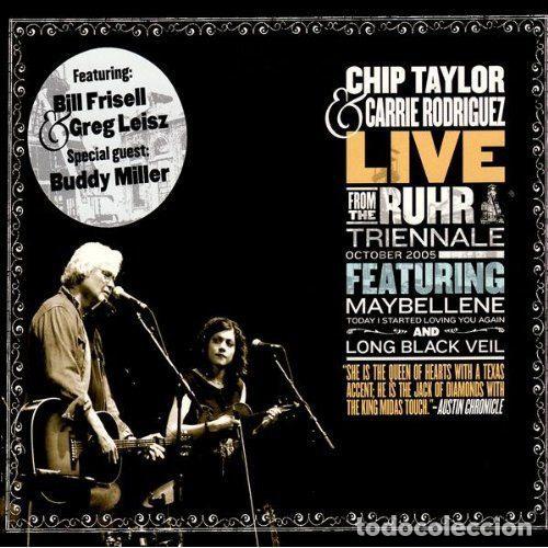 Musik-CDs: Chip Taylor & Carrie Rodriguez &ndash; Live From The Ruhr Triennale October 2005 (CD, Train Wreck...