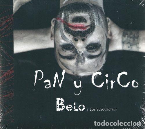 CD di Musica: Belo Y Los Susodichos &ndash; Pan Y Circo (CD, Rock Estatal Records RER009 014)