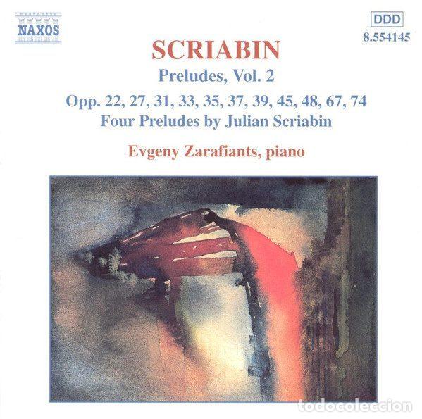 Musik-CDs: Scriabin - Evgeny Zarafiants &ndash; Preludes, Vol. 2: Opp. 22, 27, 31, 33, 35, 37, 39, 45, 48, 67, 74...
