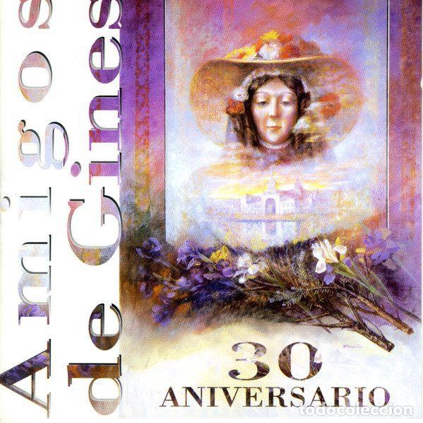 CD de M&uacute;sica: Amigos De Gines &ndash; 30 Aniversario-Cant&aacute;ndole A Las Sevillanas (CD, Ediciones Senador CD-2770)