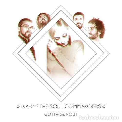 CDs de Musique: Ikah & The Soul Commanders &ndash; Gotta Get Out (CD, Zona bruta none)