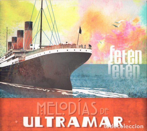 CDs de Musique: Fet&eacute;n Fet&eacute;n &ndash; Melod&iacute;as De Ultramar (CD, Not On Label (Fet&eacute;n Fet&eacute;n Self-released) none)