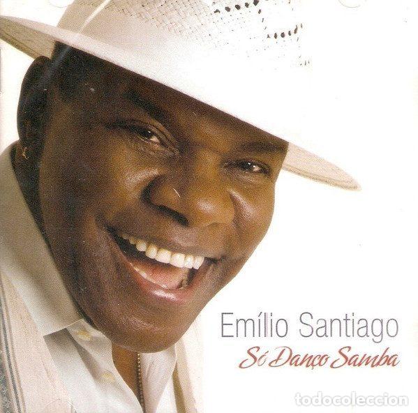 CDs de Musique: Emilio Santiago &ndash; S&oacute; Dan&ccedil;o Samba (CD, Universal Music 60252744425)