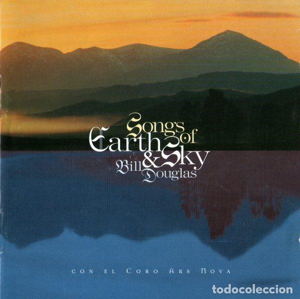 CDs de Musique: Bill Douglas Featuring Coro Ars Nova &ndash; Songs Of Earth & Sky (CD, Resistencia RESCD063)